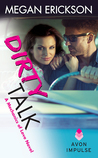 Short and Sweet Review: Dirty Talk by Megan Erickson