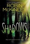 YA Review: Shadows by Robin McKinley