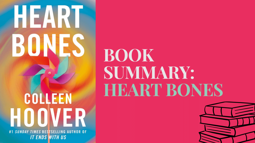 Heart Bones Explained: Story & Themes