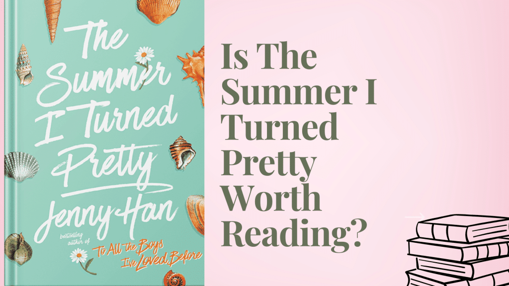 Is The Summer I Turned Pretty Worth Reading?