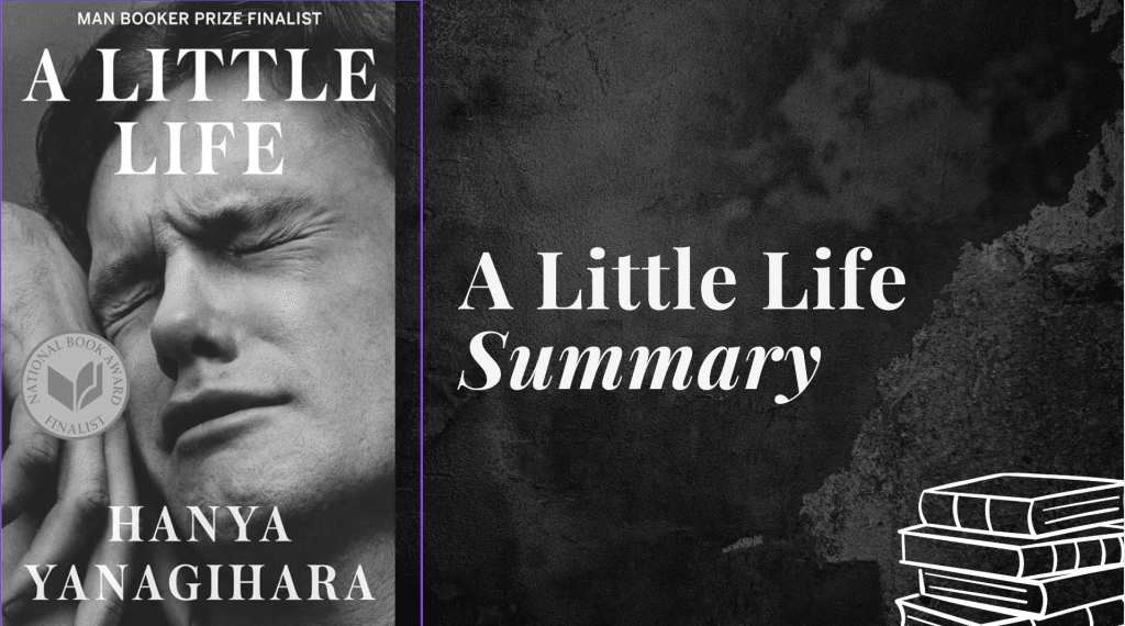 A Little Life: A Complete Summary