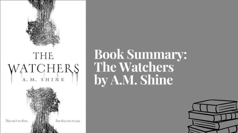 Book Summary: The Watchers by A.M. Shine