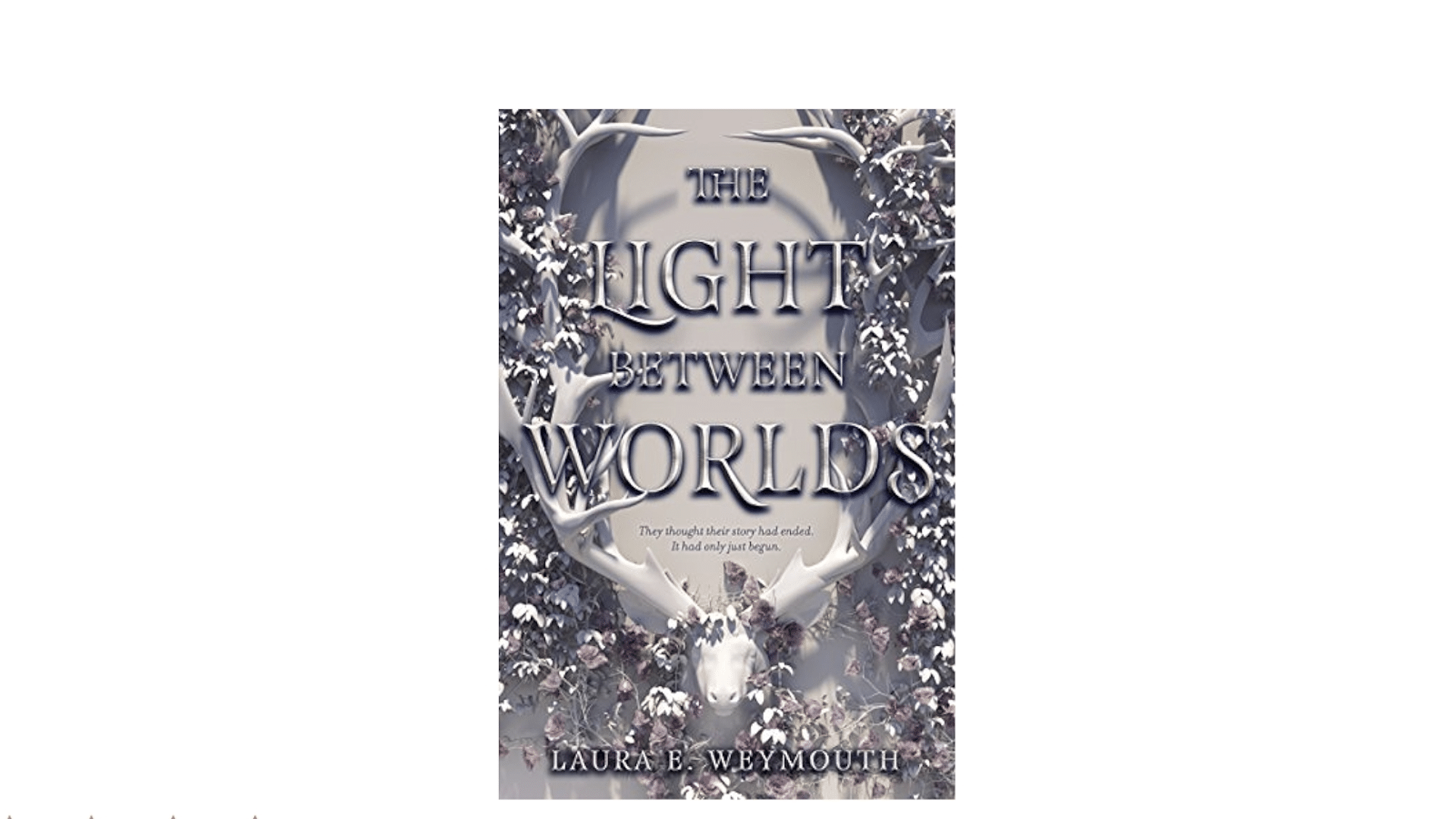 The_Light_Between_Worldsby_Laura_E_Weymouth
