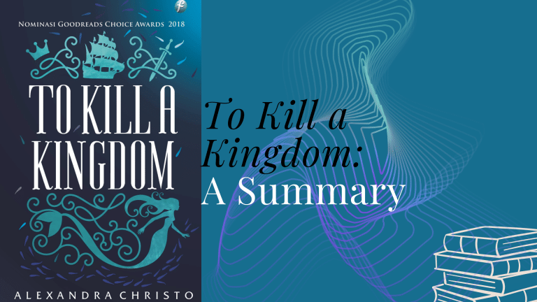 To Kill a Kingdom: A Summary
