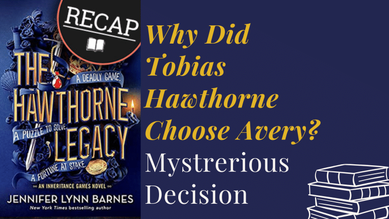 Why+Did+Tobias+Hawthorne+Choose+Avery+featured+image