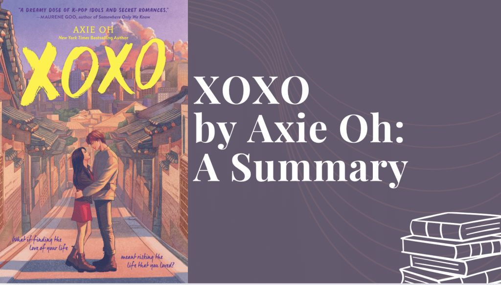 XOXO-Summary