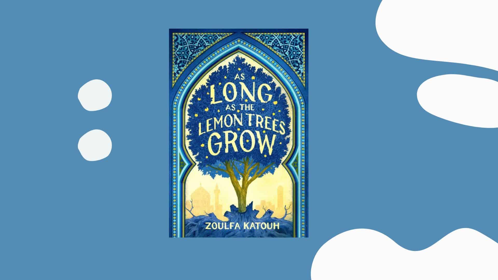As Long as the Lemon Trees Grow Summary - The Book Nut