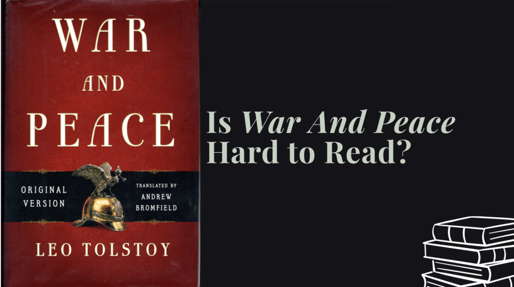 is war and peace hard to read