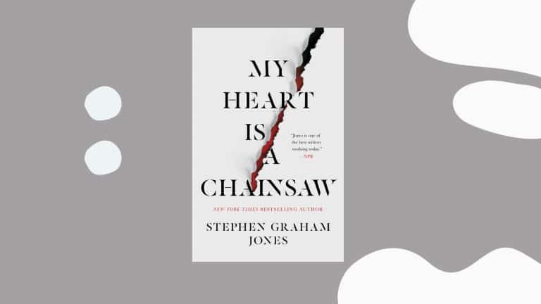 my heart is a chainsaw summary