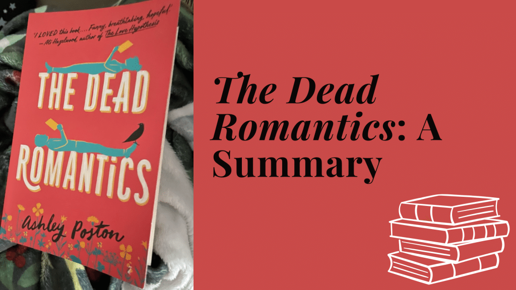 the dead romantics summary