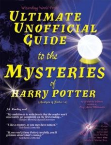 The Ultimate Unofficial Guides to The Mysteries of Harry Potter (1-4, 5, & 6)