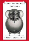 Review: The Elephant Vanishes by Haruki Murakami