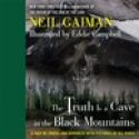 Review: The Truth is a Cave in the Black Mountains by Neil Gaiman