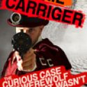 The Curious Case of the Werewolf That Wasn’t (The Mummy That Was, and the Cat in a Jar) by Gail Carriger- Audio