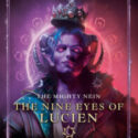 Book Announcement: THE MIGHTY NEIN- NINE EYES OF LUCIEN by Madeleine Roux